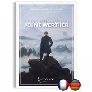 Les Souffrances du Jeune Werther, de Goethe - bilingue allemand-français (+ audio)