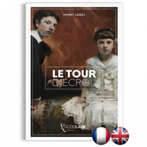 Le Tour d'Écrou, de Henry James - bilingue anglais-français (+ audio)