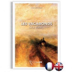 Les Vagabonds du Rail, de Jack London - bilingue anglais-français (+ audio)