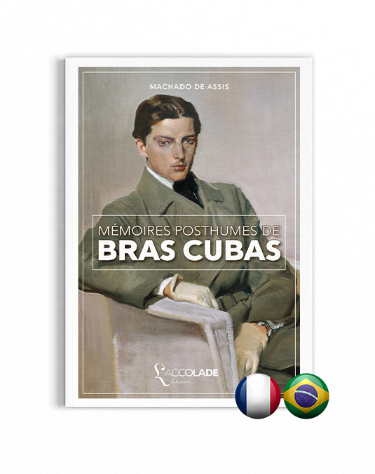 Mémoires Posthumes de Bras Cubas, de Machado de Assis - bilingue portugais-français (+ audio)