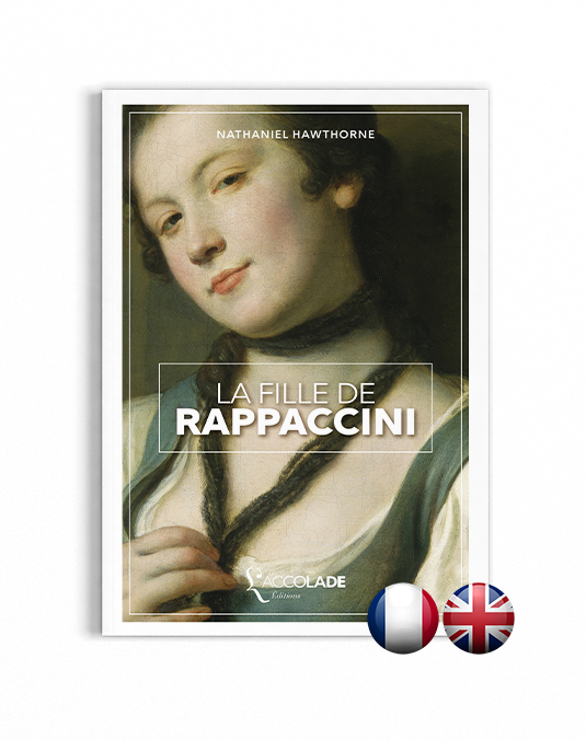 La Fille de Rappaccini, de Nathaniel Hawthorne - bilingue anglais-français (+ audio)