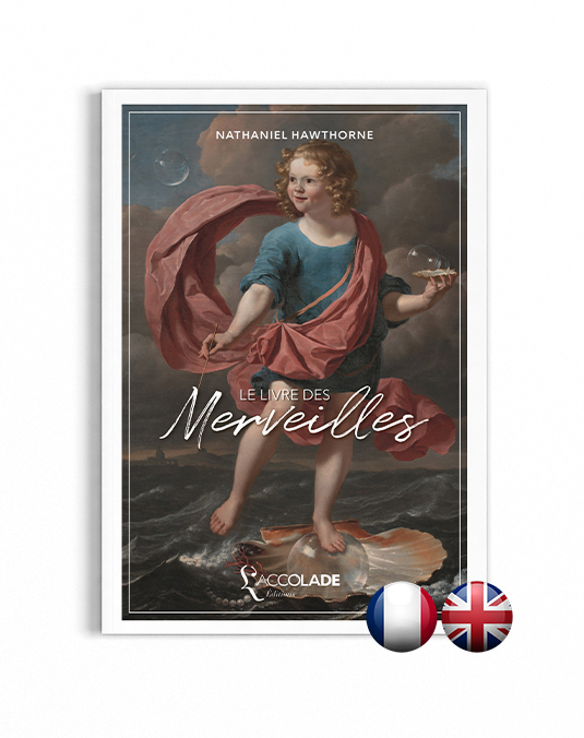 Le Livre des Merveilles, de Nathaniel Hawthorne - bilingue anglais-français (+ audio)