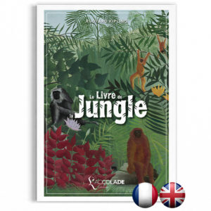 Le Livre de la Jungle, de Rudyard Kipling - bilingue anglais-français (+ audio)