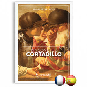 Rinconète & Cortadillo, de Cervantes, en édition bilingue espagnol-français (+ audio)