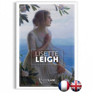 Lisette Leigh, d'E. Gaskell, en édition bilingue anglais-français (+ audio).