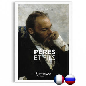 Pères et Fils, d'Ivan Tourgueniev, bilingue russe-français (+audio).